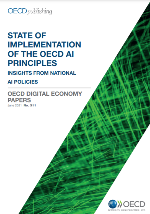 The OECD “State of Implementation of the OECD AI Principles: Insights from National AI Policies”  report looks at how countries are implementing the five recommendations to governments contained in the OECD AI Principles and examines emerging trends on AI policy. 