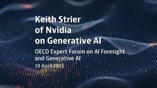 Keith Strier of Nvidia on generative AI at OECD.AI Expert Forum